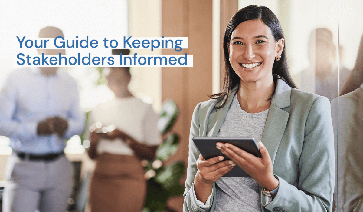 keep stakeholders informed with these steps